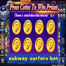 subway surfers bet